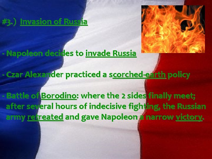 #3. ) Invasion of Russia - Napoleon decides to invade Russia - Czar Alexander