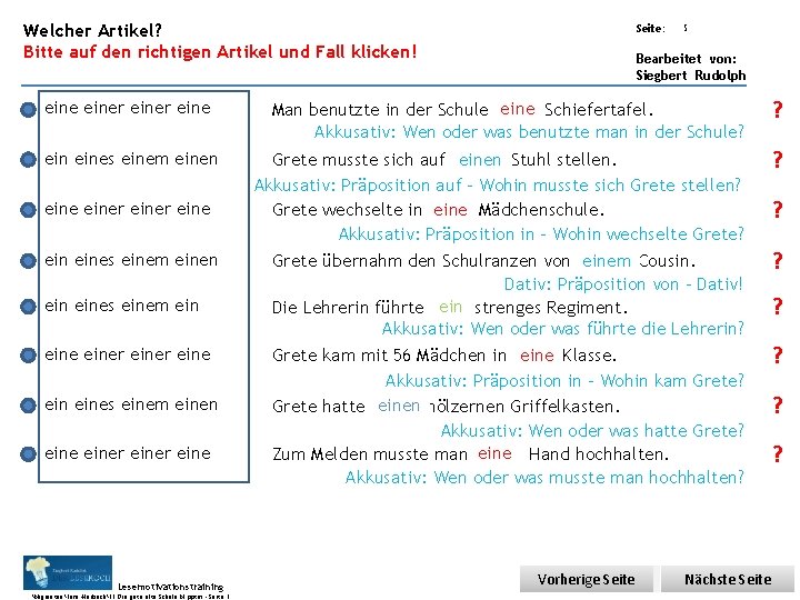 Übungsart: Welcher Artikel? Bitte auf den richtigen Artikel und Fall klicken! einer einer eine