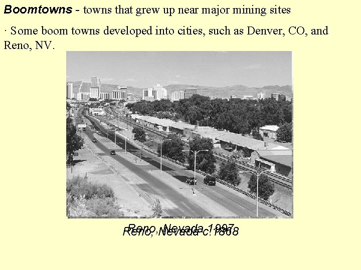Boomtowns - towns that grew up near major mining sites · Some boom towns