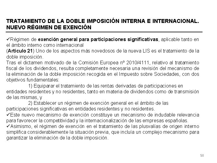 TRATAMIENTO DE LA DOBLE IMPOSICIÓN INTERNA E INTERNACIONAL. NUEVO RÉGIMEN DE EXENCIÓN üRégimen de