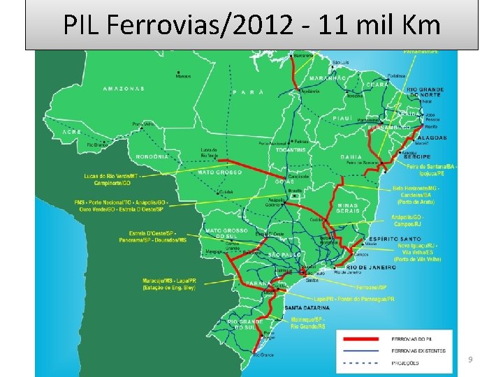 PIL Ferrovias/2012 - 11 mil Km 9 
