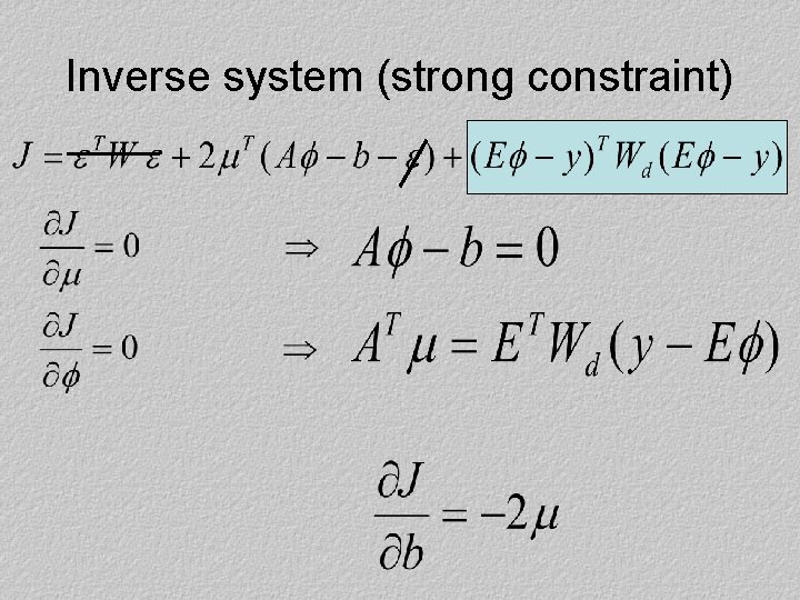 Inverse system (strong constraint) 