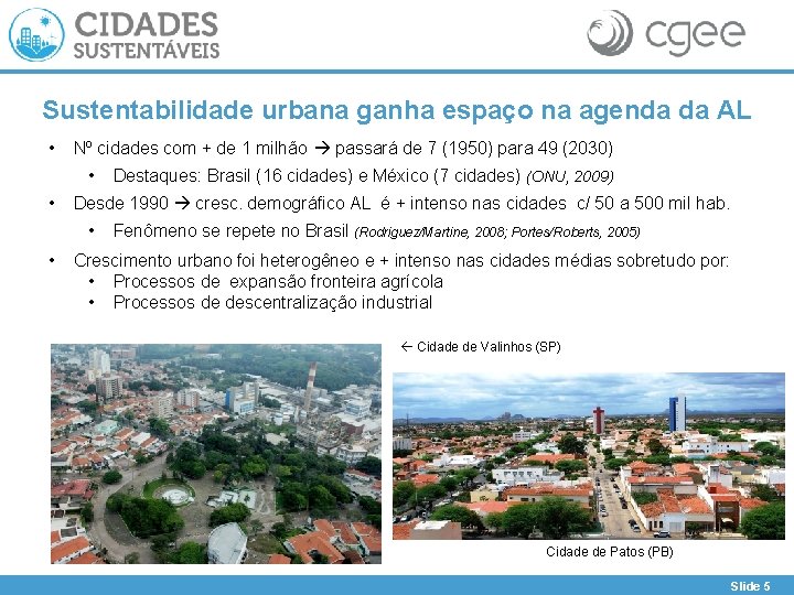 Sustentabilidade urbana ganha espaço na agenda da AL • Nº cidades com + de
