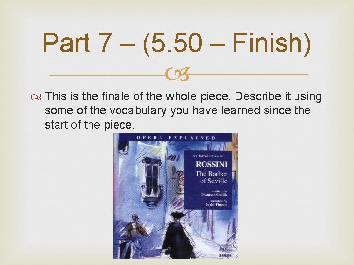 Part 7 – (5. 50 – Finish) This is the finale of the whole