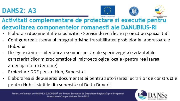 DANS 2: A 3 Activitati complementare de proiectare si executie pentru dezvoltarea componentelor romanesti