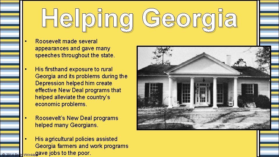 Helping Georgia • Roosevelt made several appearances and gave many speeches throughout the state.