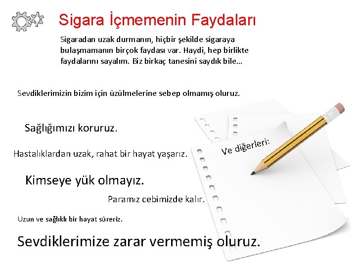 Sigara İçmemenin Faydaları Sigaradan uzak durmanın, hiçbir şekilde sigaraya bulaşmamanın birçok faydası var. Haydi,