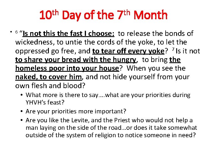 10 th Day of the 7 th Month • 6 “Is not this the
