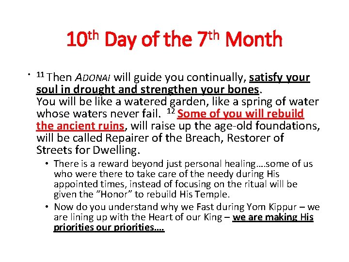 10 th Day of the 7 th Month • 11 Then ADONAI will guide