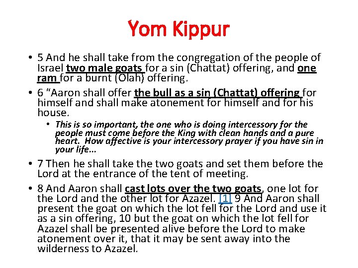 Yom Kippur • 5 And he shall take from the congregation of the people