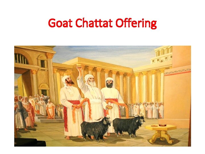Goat Chattat Offering 