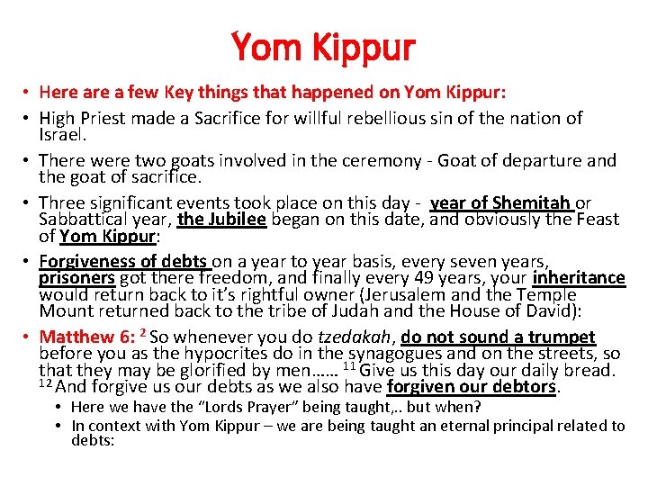 Yom Kippur • Here a few Key things that happened on Yom Kippur: •