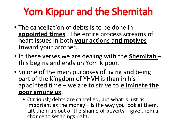 Yom Kippur and the Shemitah • The cancellation of debts is to be done
