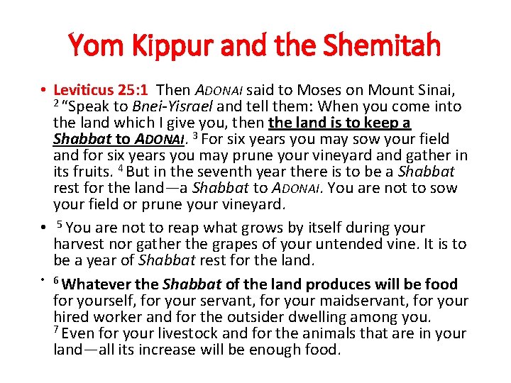 Yom Kippur and the Shemitah • Leviticus 25: 1 Then ADONAI said to Moses