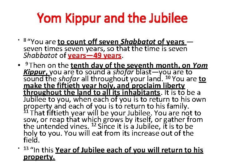 Yom Kippur and the Jubilee • 8 “You are to count off seven Shabbatot