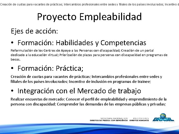 Creación de cuotas para vacantes de prácticas; Intercambios profesionales entre sedes y filiales de