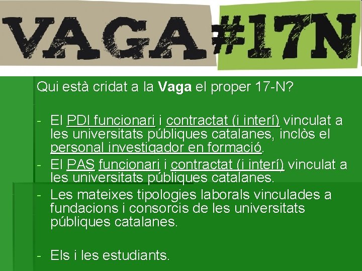 Qui està cridat a la Vaga el proper 17 -N? - El PDI funcionari