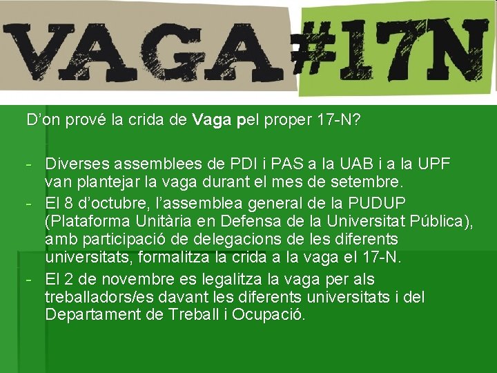 D’on prové la crida de Vaga pel proper 17 -N? - Diverses assemblees de