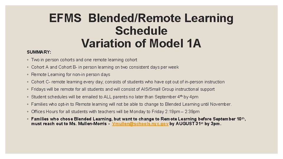 EFMS Blended/Remote Learning Schedule Variation of Model 1 A SUMMARY: ◦ Two in person EFMS Blended/Remote Learning Schedule Variation of Model 1 A SUMMARY: ◦ Two in person
