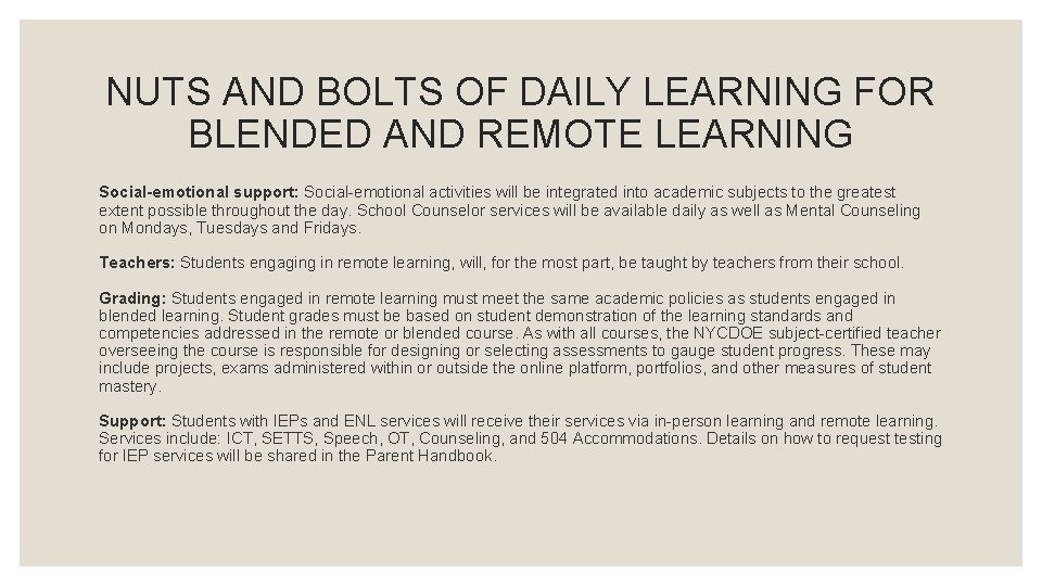 NUTS AND BOLTS OF DAILY LEARNING FOR BLENDED AND REMOTE LEARNING Social-emotional support: Social-emotional