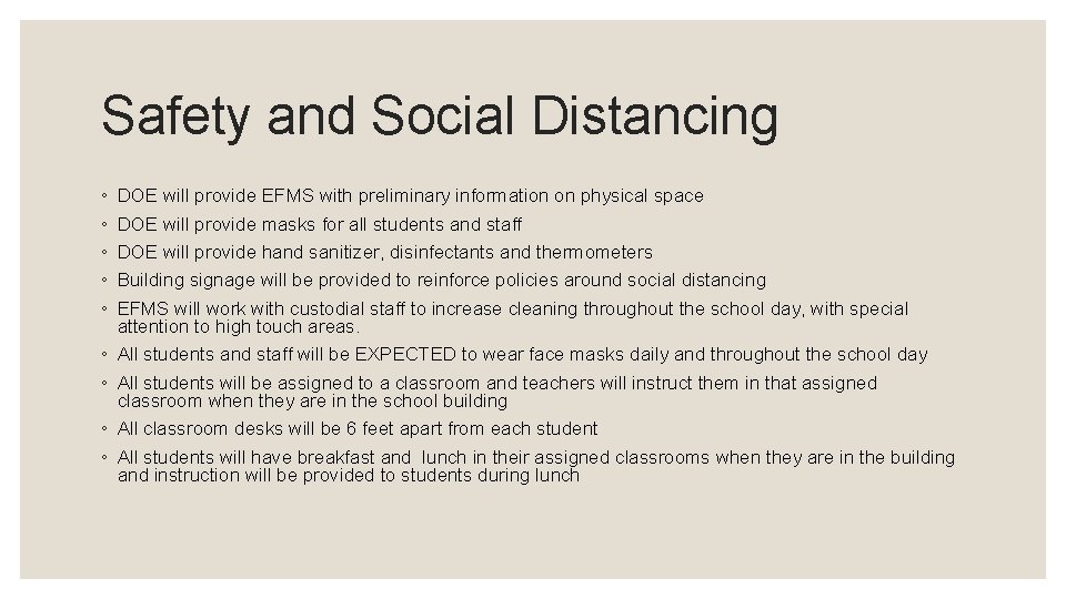 Safety and Social Distancing ◦ ◦ ◦ ◦ ◦ DOE will provide EFMS with Safety and Social Distancing ◦ ◦ ◦ ◦ ◦ DOE will provide EFMS with