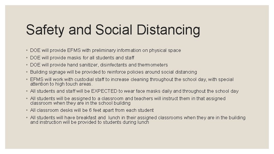 Safety and Social Distancing ◦ ◦ ◦ ◦ ◦ DOE will provide EFMS with