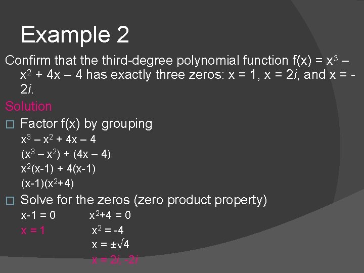 Example 2 Confirm that the third-degree polynomial function f(x) = x 3 – x