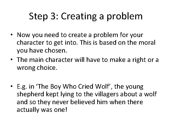 Step 3: Creating a problem • Now you need to create a problem for Step 3: Creating a problem • Now you need to create a problem for