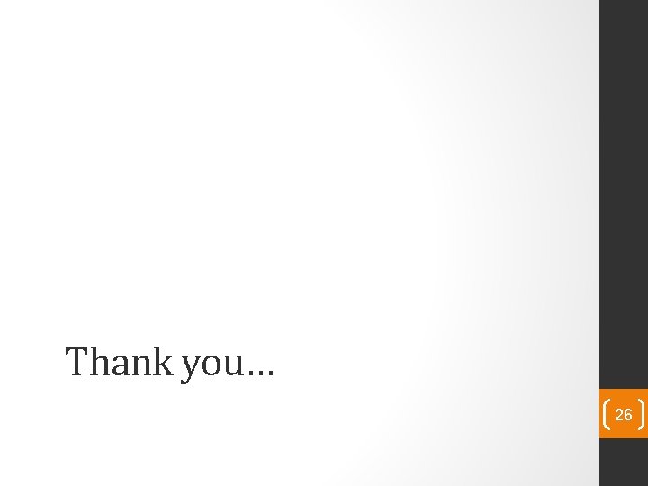 Thank you… 26 