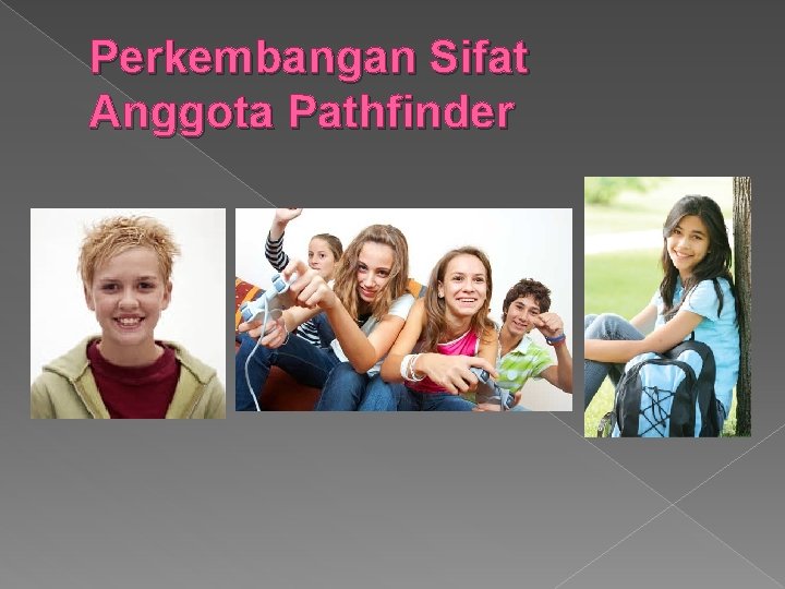 Perkembangan Sifat Anggota Pathfinder 