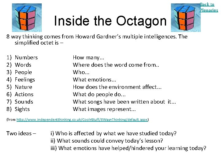 Back to Plenaries Inside the Octagon 8 way thinking comes from Howard Gardner’s multiple