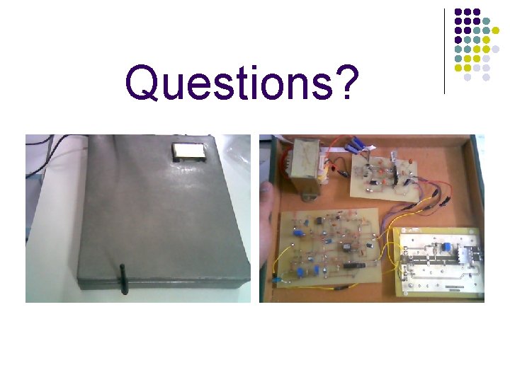 Questions? 