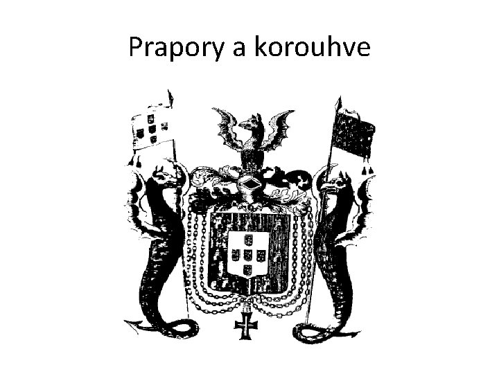 Prapory a korouhve 