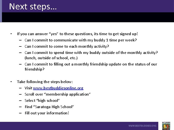 Next steps… • If you can answer “yes” to these questions, its time to