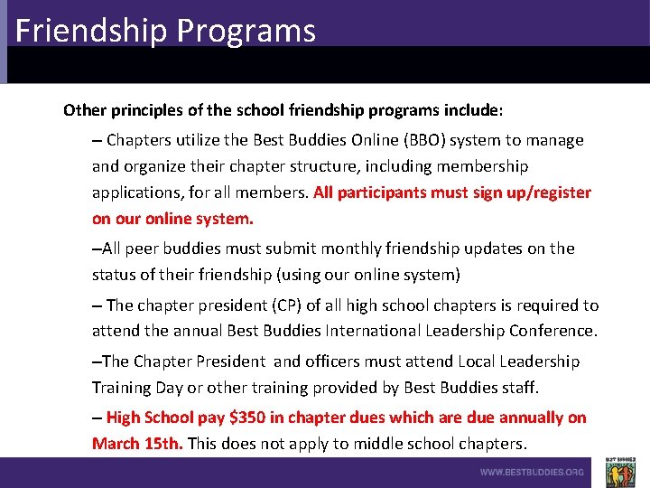 Friendship Programs Other principles of the school friendship programs include: – Chapters utilize the