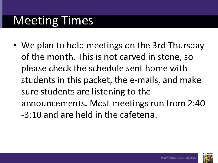 Meeting Times • We plan to hold meetings on the 3 rd Thursday of