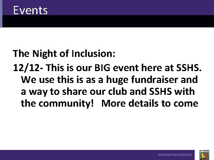 Events The Night of Inclusion: 12/12 - This is our BIG event here at