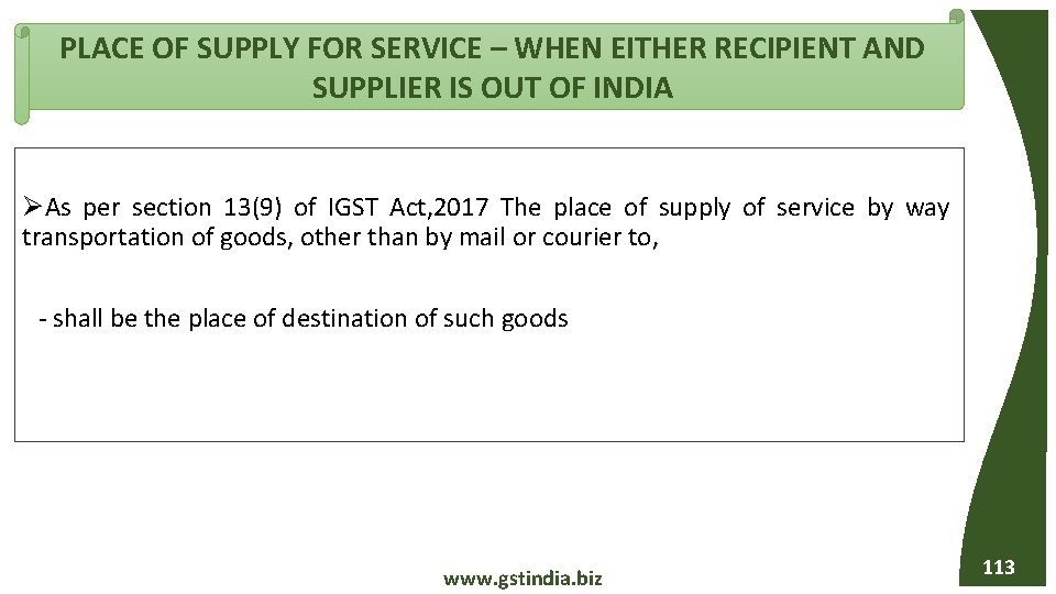 PLACE OF SUPPLY FOR SERVICE – WHEN EITHER RECIPIENT AND SUPPLIER IS OUT OF