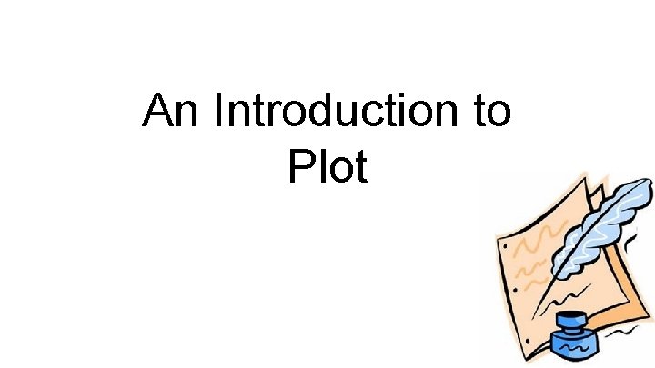 An Introduction to Plot 