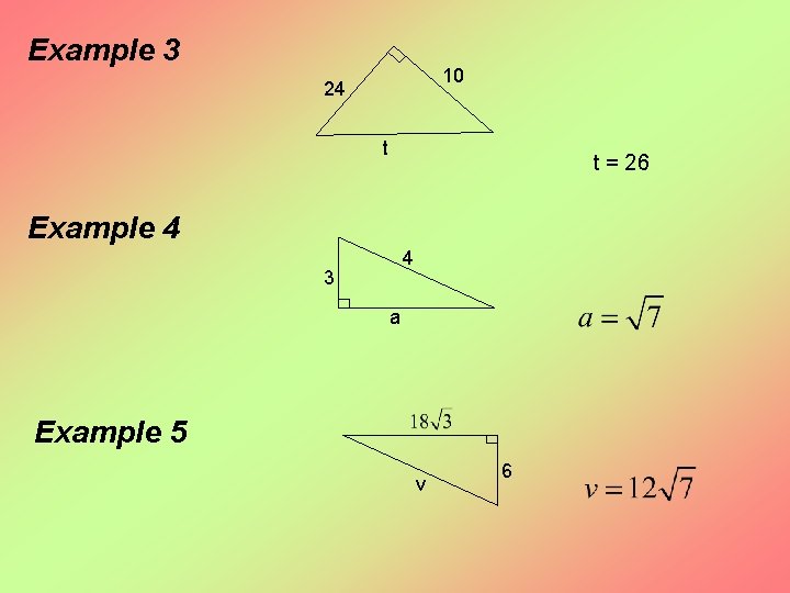 Example 3 10 24 t t = 26 Example 4 4 3 a Example