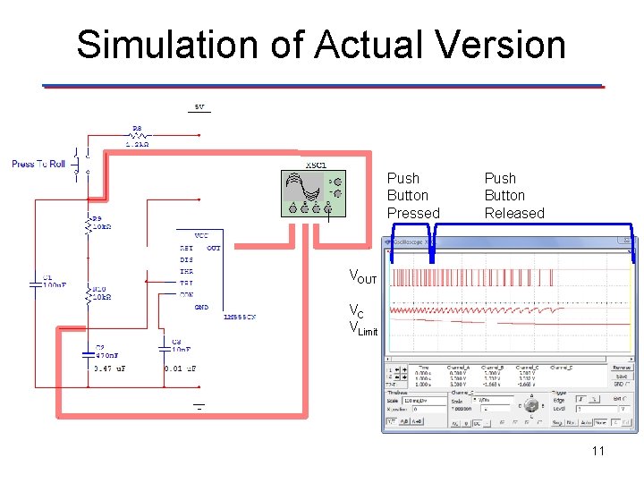 Simulation of Actual Version Push Button Pressed Push Button Released VOUT VC VLimit 11