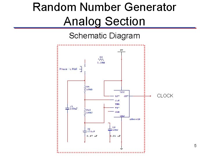 Random Number Generator Analog Section Schematic Diagram CLOCK 5 
