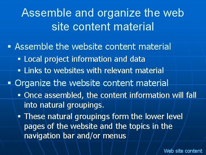 Assemble and organize the web site content material § Assemble the website content material