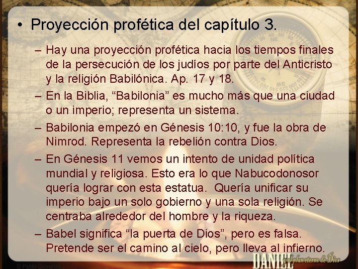  • Proyección profética del capítulo 3. – Hay una proyección profética hacia los