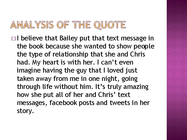 �I believe that Bailey put that text message in the book because she wanted