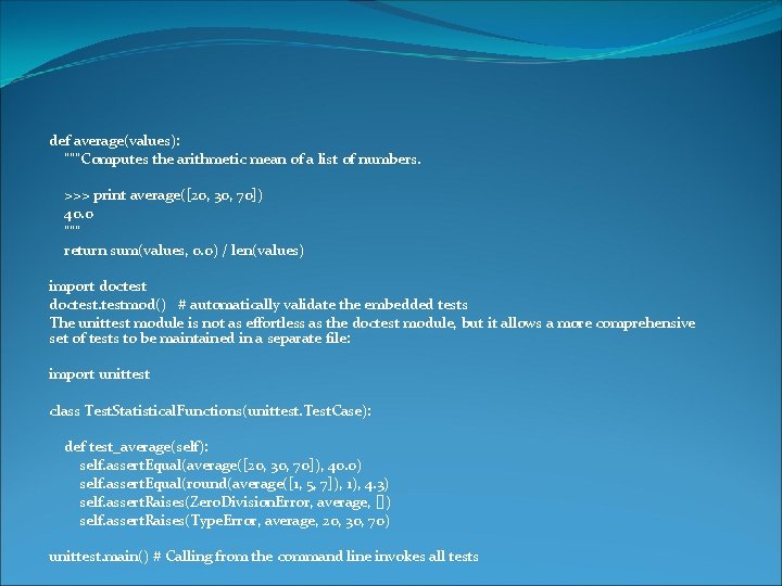 def average(values): """Computes the arithmetic mean of a list of numbers. >>> print average([20,