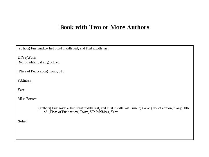 Book with Two or More Authors (authors) First middle last, and First middle last.