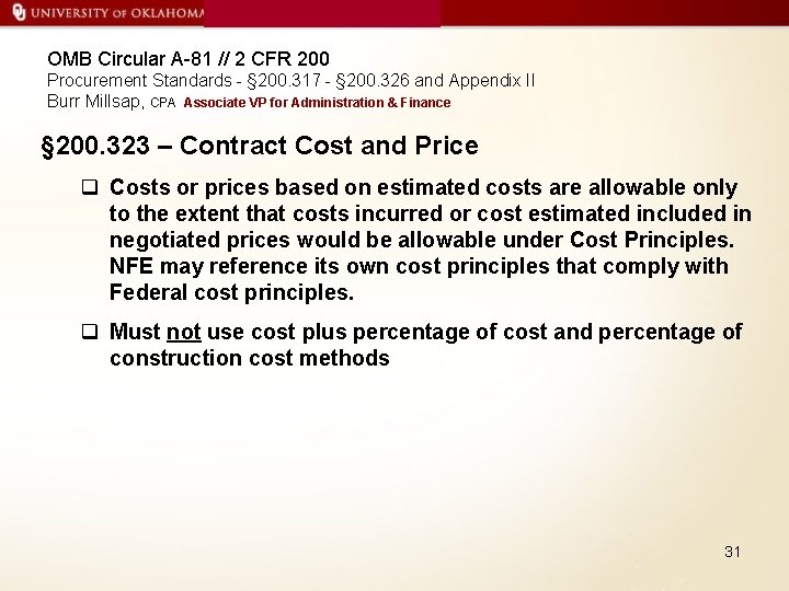 OMB Circular A-81 // 2 CFR 200 Procurement Standards - § 200. 317 -