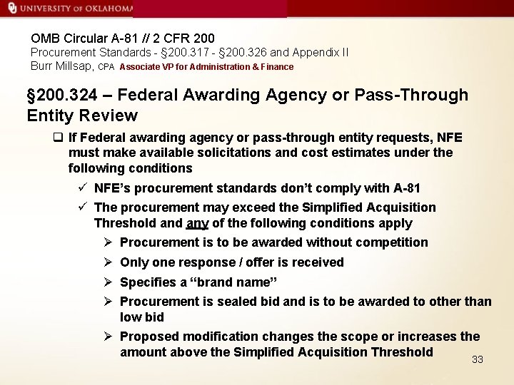 OMB Circular A-81 // 2 CFR 200 Procurement Standards - § 200. 317 -