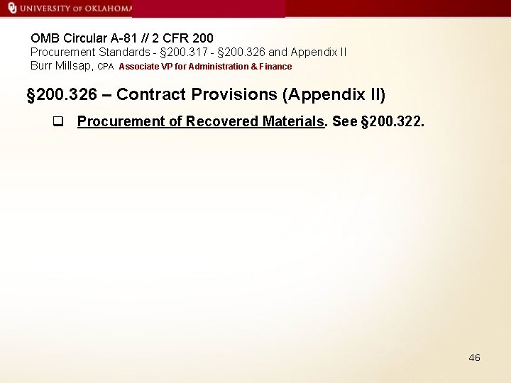 OMB Circular A-81 // 2 CFR 200 Procurement Standards - § 200. 317 -